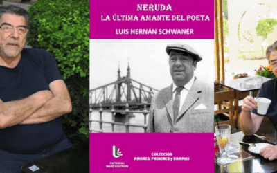 Entrevista a Luis Schwaner, autor de “Neruda, la última amante del poeta”