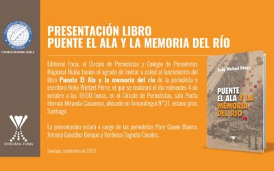 Presentación libro “Puente El Ala y la memoria del río”